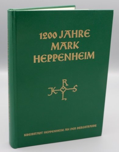 1200 Jahre Mark Heppenheim Cover Publikation 1200 Jahre Mark Heppenheim