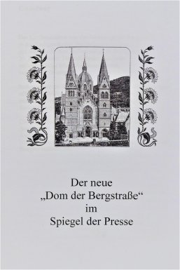 Broschüre: Der neue Dom der Bergstraße im Spiegel der Presse